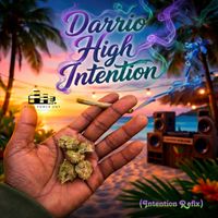 Darrio - High Intentions (Intention Refix [Explicit])