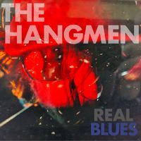 The Hangmen - Real Blues