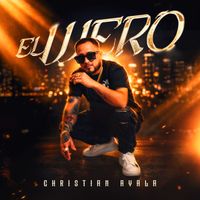 Christian Ayala - El Wero (Explicit)