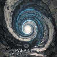 Pete Dingon - The Rabbit Hole