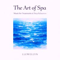 Llewellyn - The Art of Spa - Music for Treatments & Deep Relaxation