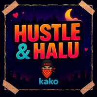 Kako - Hustler & Halu