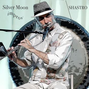 Shastro - Silver Moon Improv (LIVE)