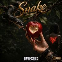 Divine Souls - Snake (Explicit)
