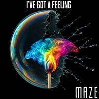 Maze - I've got a feeling