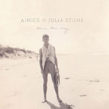 Angus & Julia Stone - Down The Way