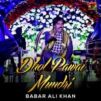 Babar Ali Khan - Dhol Pawai Mundri