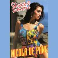 Nicola De Pane - Strano amore