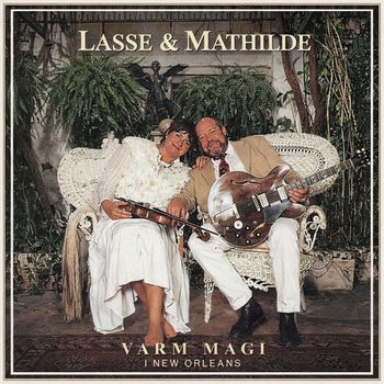 Lasse & Mathilde - Varm Magi - I New Orleans