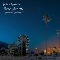 Matt Simons - These Nights (Alternate Version)