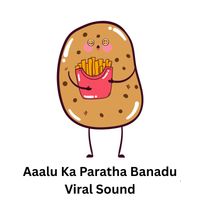 Nure - Aaalu Ka Paratha Banadu