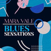 Mara Vale - Blues Sensations