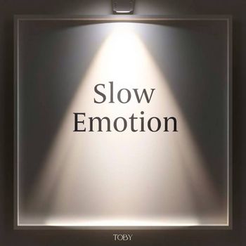 Toby - Slow Emotion