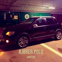 Marton - Kjører Polo (Explicit)