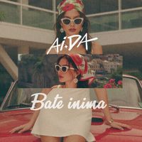 AIDA - Bate Inima