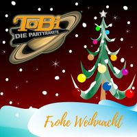 ToBi Die Partyrakete - Frohe Weihnacht