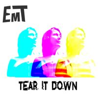 EmT - Tear it down
