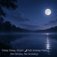 Busy Bee - Deep Sleep Music Fall Asleep Fast (No Stress, No Anxiety)