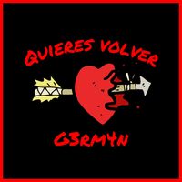 G3RM4N - Quieres Volver (Explicit)