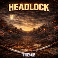 Divine Souls - Headlock (Explicit)