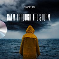 Emcrisel - Calm Through the Storm