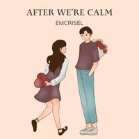 Emcrisel - After We’re Calm