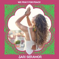 Sari Seramor - We Pray For Peace