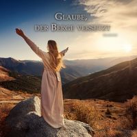 Gnadenworte - Glaube Der Berge Versetzt