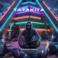 ReMan - Tatakita (Hadriani Remix)