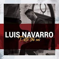 Luis Navarro - Patto tra noi