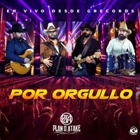 Plan D' Atake - Por Orgullo (En Vivo Desde G Records)