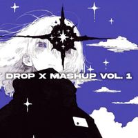 Alif - Drop X Mashup (Vol. 1)