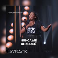 Giovana Marins - Nunca Me Deixou Só (Playback)