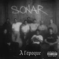 Sonar - À l'époque (Explicit)