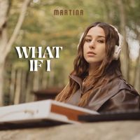 Martina - What If I