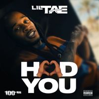 Lil Tae - Had You (Explicit)