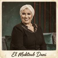 Radia Manel - El Maktoub Dani