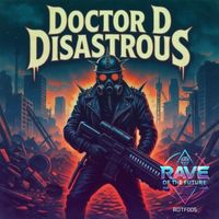 DOCTOR D - Disastrous