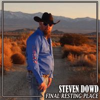 Steven Dowd - Final Resting Place