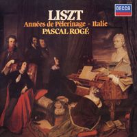 Pascal Rogé - Liszt: Années de pèlerinage: Italie, S. 161