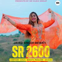 Javed Singer Mewati - Javed Singer Mewati SR 2600