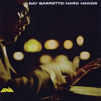 Ray Barretto - Hard Hands (Remastered 2026)