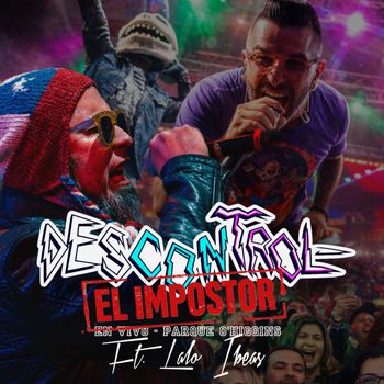 Tomo Como Rey - Descontrol - El Impostor (En vivo Parque O'Higgins)