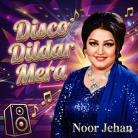Noor Jehan - Disco Dildar Mera