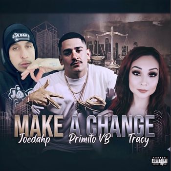 Tracy - Make a Change (Explicit)
