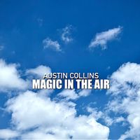 Austin Collins - Magic in the Air