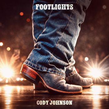 Cody Johnson - Footlights