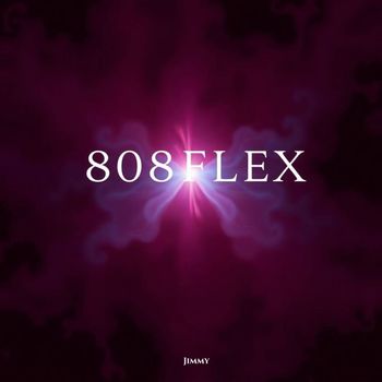 Jimmy - 808 Flex