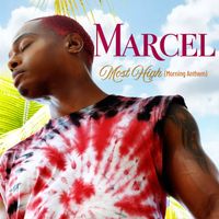 Marcel - Most High (Morning Anthem)