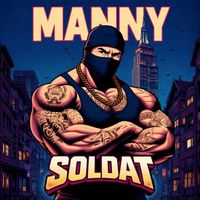 Manny - Soldat (Explicit)